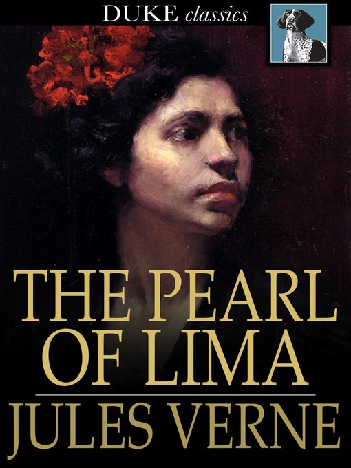 Titeldetails für The Pearl of Lima nach Jules Verne - Verfügbar